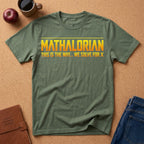 Mathalorian "This Is The Way...We Solve For X" T-Shirt