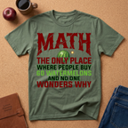 Math T-Shirt — "The Only Place Where People Buy 60 Watermelons" Funny Math Shirt