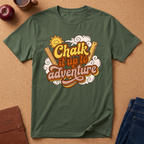 Chalk It Up to Adventure T-Shirt — Retro Sunshine Outdoor Quote Tee