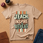 Teach Inspire Repeat T-Shirt — Retro Teacher Appreciation Tee