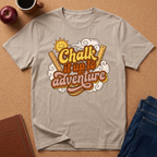 Chalk It Up to Adventure T-Shirt — Retro Sunshine Outdoor Quote Tee