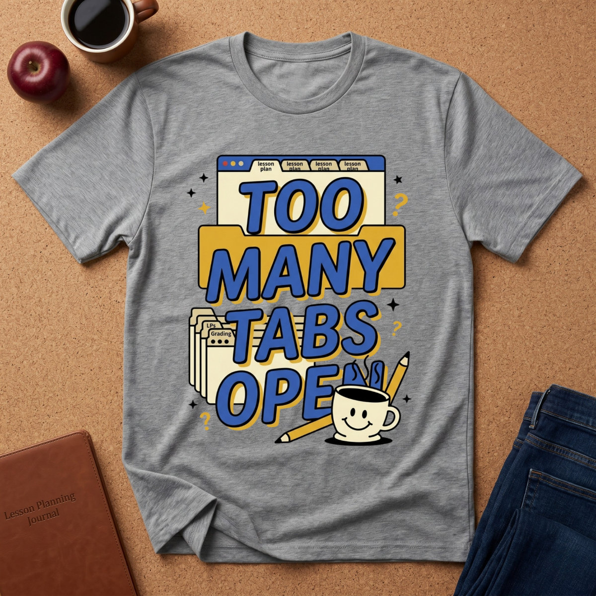 Too Many Tabs Open T-Shirt — Funny Computer Nerd Graphic Tee