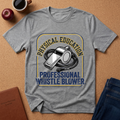 Phys Ed Professional Whistle Blower T-Shirt