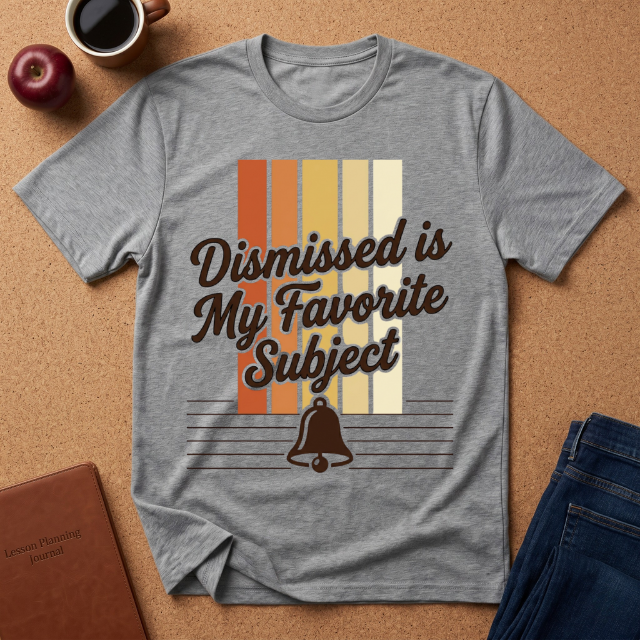 Dismissed Is My Favorite Subject T-Shirt — Retro Teacher School Bell Tee