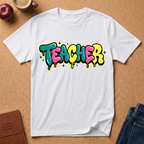 Teacher Colorful Drip Graffiti T-Shirt