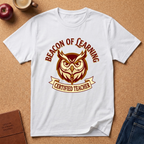 "Beacon of Learning" Certified Teacher Owl T-Shirt