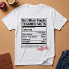 Teacher Nutrition Facts T-Shirt — Funny Teacher Gift Tee (Sarcasm 200%)